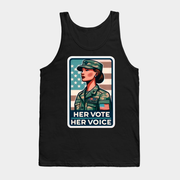 Her Vote, Her Voice - Patriotic Military Female in Politics Tank Top by PuckDesign